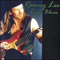 Ronny Lee - Texas Blues lyrics