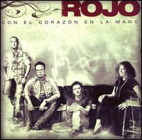 Rojo - Con el Corazon en La Mano lyrics