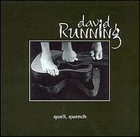 David Running - Quell, Quench lyrics