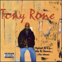 Tony Rone - Speed It Up...Slo It Down lyrics