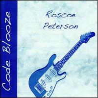 Roscoe Peterson - Code Blooze lyrics