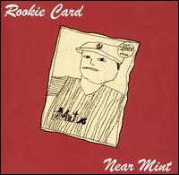 Rookie Card - Near Mint lyrics