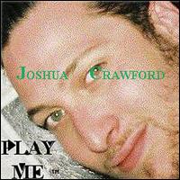 Joshua Crawford - Play ME lyrics