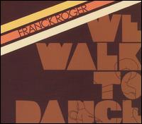Franck Roger - We Walk to Dance lyrics