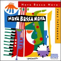 Nova Bossa Nova - Jazz Influence lyrics