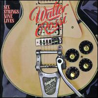 Walter Rossi - Six Strings Nine Lives lyrics