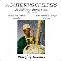 Al-Haji Papa Bunka Susso - Gathering of Elders lyrics
