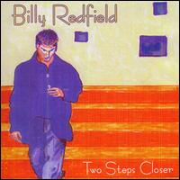 Billy Redfield - Two Steps Closer lyrics