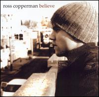 Ross Copperman - Believe lyrics