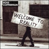 Ross Copperman - Welcome to Reality lyrics