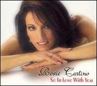 Rosie Carlino - So in Love with You lyrics