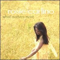 Rosie Carlino - What Matters Most lyrics