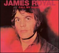 James Royal - Call My Name lyrics