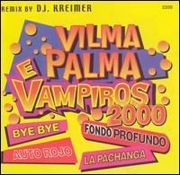 Vilma Palma - Vilma Palma E Vampiros 2000 lyrics