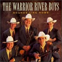 Warrior River Boys - Sounds Like Home lyrics
