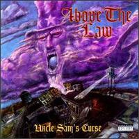 Above the Law - Uncle Sam's Curse lyrics