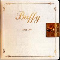 Buffy - First Love lyrics