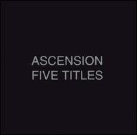 Ascension - Five Titles [live] lyrics