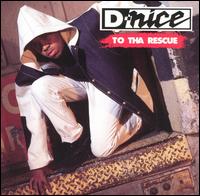 D-Nice - To tha Rescue lyrics