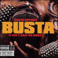Busta Rhymes - It Ain't Safe No More lyrics
