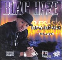Blac Haze - Res-Sa-Rec-Shun lyrics