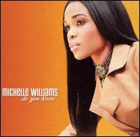 Michelle Williams - Do You Know lyrics