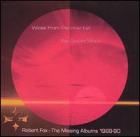 Robert Fox - Far Distant Shore/Voices from the Inner Ear: The Missing Albums 1989-90 [Remastered] lyrics