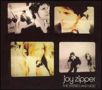 Joy Zipper - Stereo and God lyrics