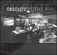 Laurie Spiegel - Obsolete Systems lyrics