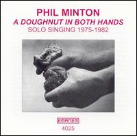 Phil Minton - A Doughnut in Both Hands (1975-1982) lyrics