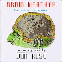 Jon Rose - Brain Weather: The Story of the Rosenbergs lyrics