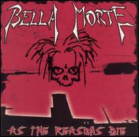 Bella Morte - As the Reasons Die lyrics