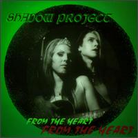 Shadow Project - From the Heart lyrics