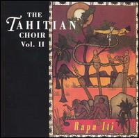 The Tahitian Choir - Rapa Iti, Vol. 2 lyrics