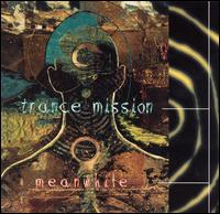 Trance Mission - Meanwhile lyrics