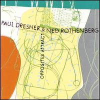 Paul Dresher - Opposites Attract lyrics