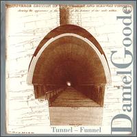Daniel Goode - Tunnel-Funnel lyrics