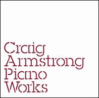 Craig Armstrong - Piano Works lyrics