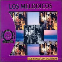 Los Melodicos - Nenes Con las Nenas lyrics