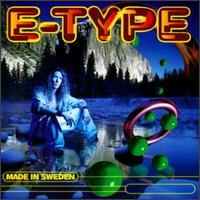 E-Type - Made in Sweden lyrics
