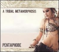 Pentaphobe - A Tribal Metamorphosis lyrics