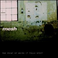 Mesh - The Point at Which It Falls Apart lyrics