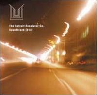 Detroit Escalator Co. - Soundtrack (313) lyrics