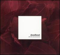 Deadbeat - Wild Life Documentaries lyrics