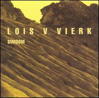 Lois V. Vierk - Simoom lyrics