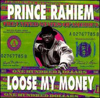 Prince Rahiem - Loose My Money lyrics