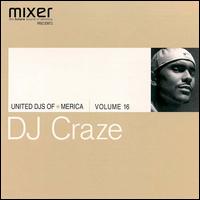 DJ Craze - United DJs of America, Vol. 16: The Nexxsound lyrics