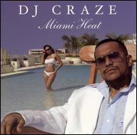 DJ Craze - Miami Heat lyrics