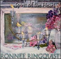 Ronnee Ringquist - Spirit of the Heart lyrics