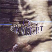 Rik Wright - Even Odds lyrics